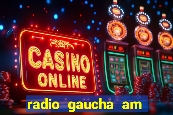 radio gaucha am 600 porto alegre rs