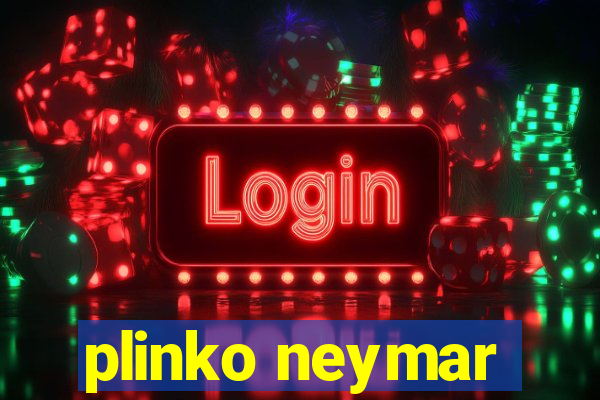 plinko neymar