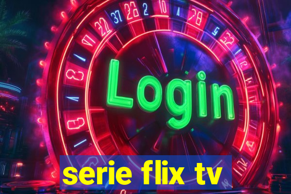 serie flix tv