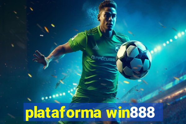 plataforma win888
