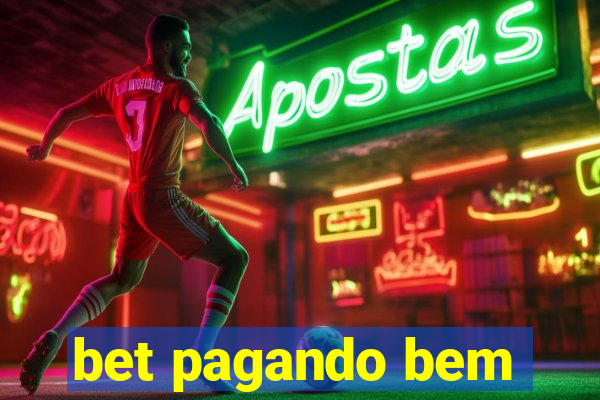 bet pagando bem
