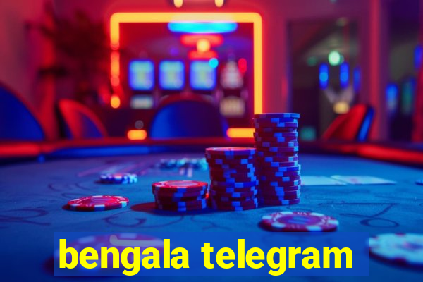 bengala telegram