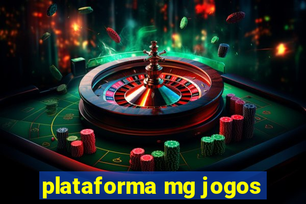 plataforma mg jogos
