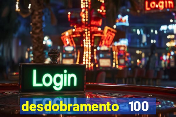 desdobramento 100 dezenas em apenas 6 jogos