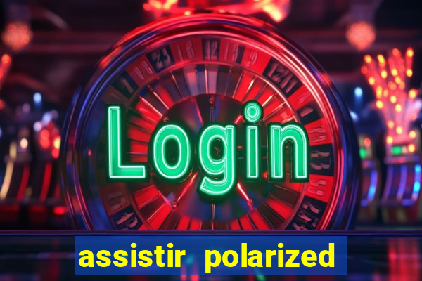 assistir polarized filme completo dublado