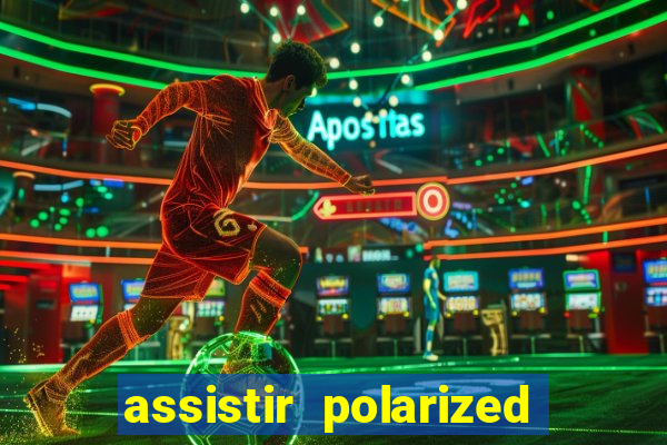 assistir polarized filme completo dublado