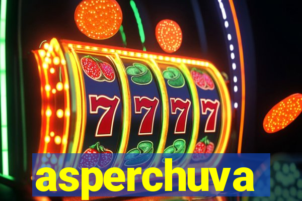 asperchuva