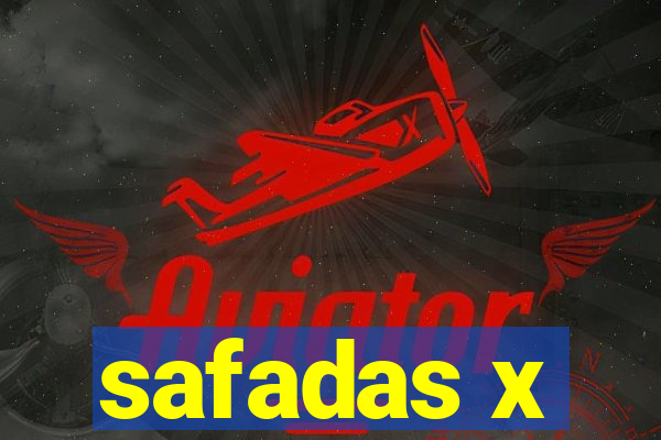 safadas x
