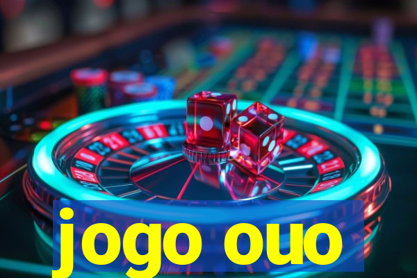 jogo ouo