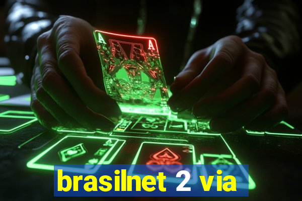 brasilnet 2 via