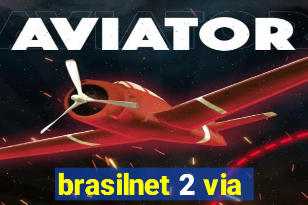 brasilnet 2 via