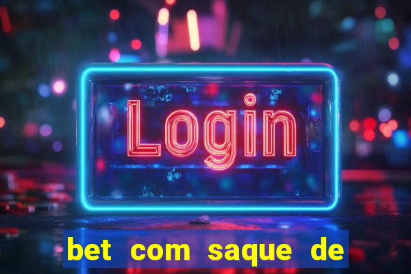 bet com saque de 1 real