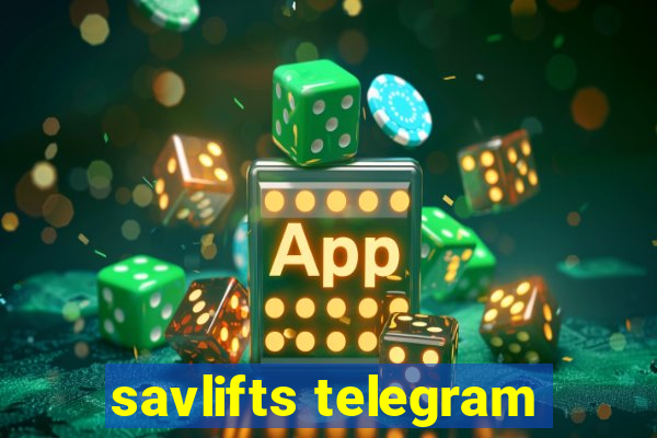 savlifts telegram