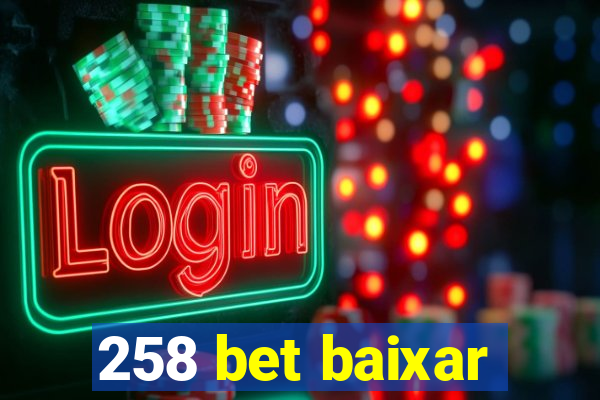 258 bet baixar