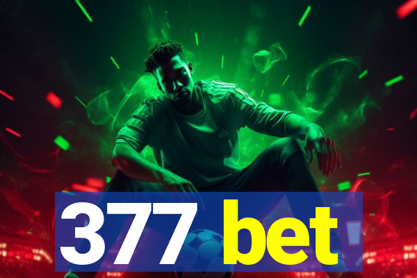 377 bet