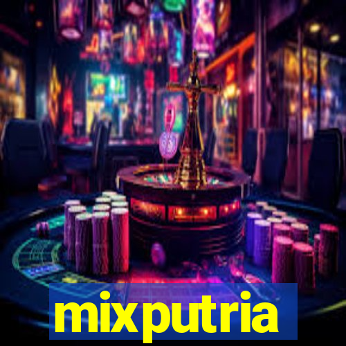 mixputria