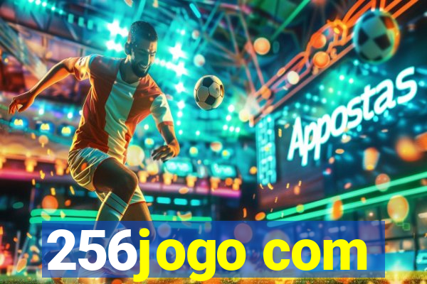 256jogo com