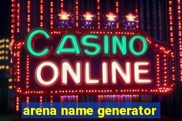 arena name generator