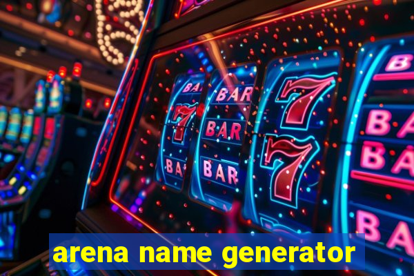 arena name generator