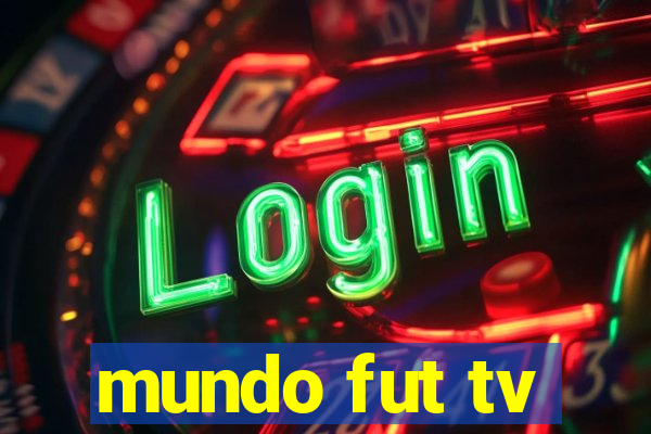 mundo fut tv