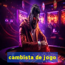 cambista de jogo