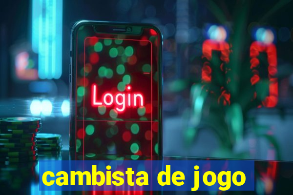 cambista de jogo