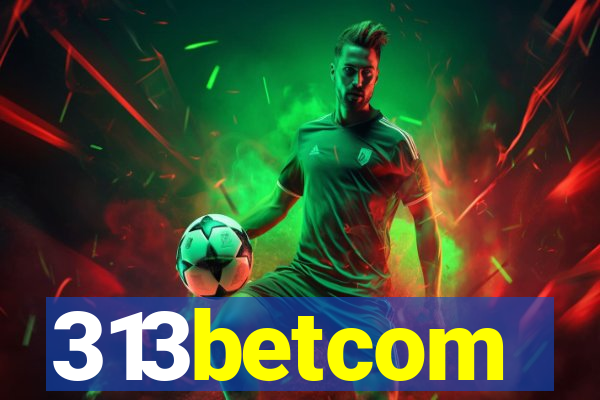 313betcom