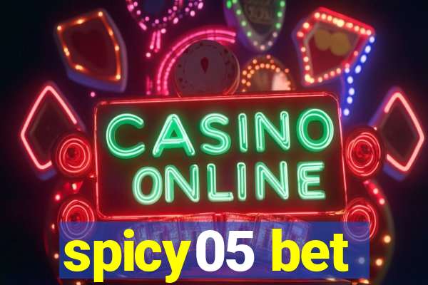 spicy05 bet