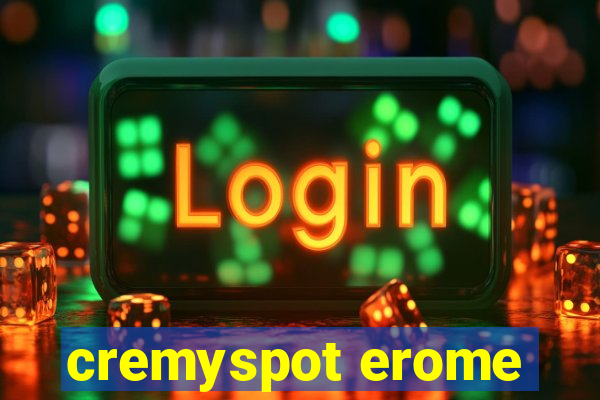 cremyspot erome