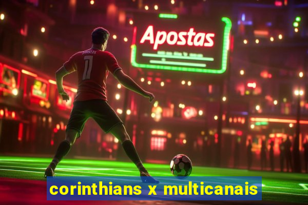 corinthians x multicanais