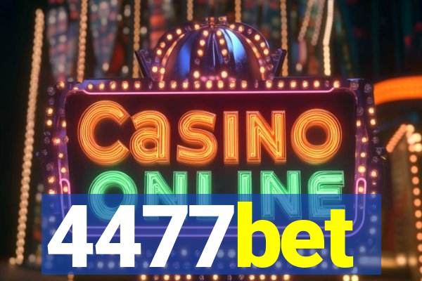 4477bet
