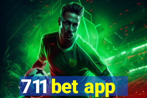 711 bet app