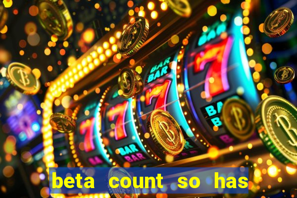 beta count so has changed pt br