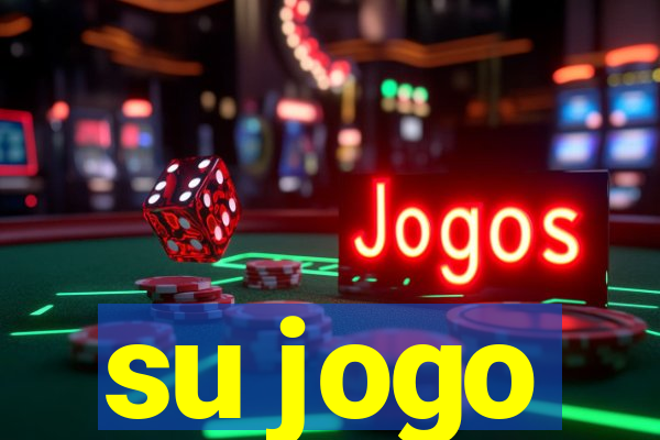 su jogo