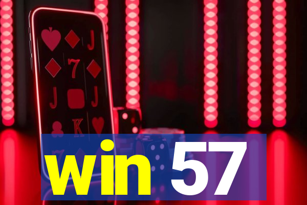 win 57