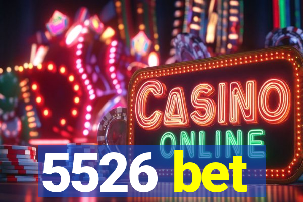 5526 bet