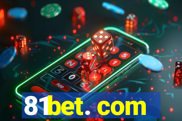 81bet. com