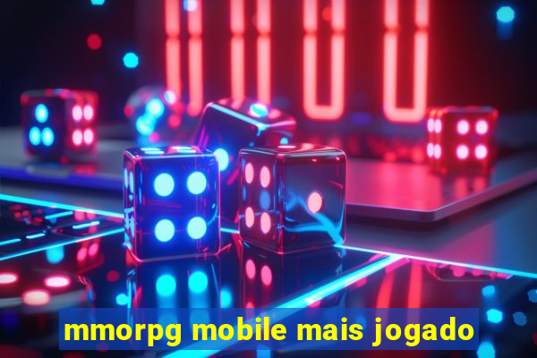 mmorpg mobile mais jogado