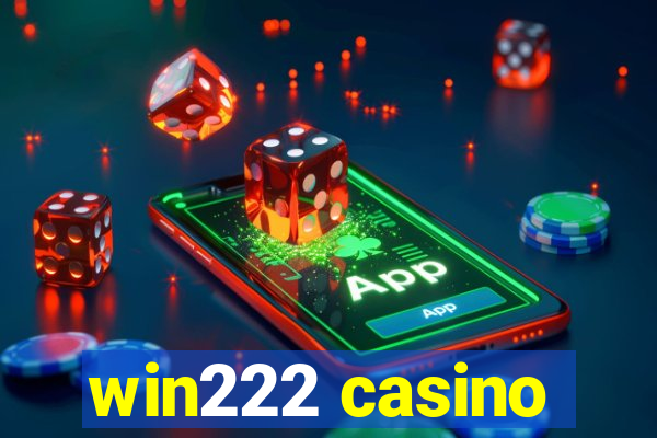 win222 casino