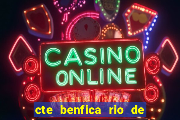 cte benfica rio de janeiro endere o