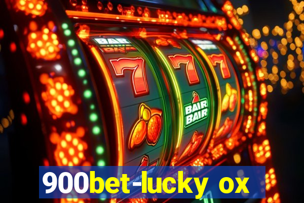 900bet-lucky ox
