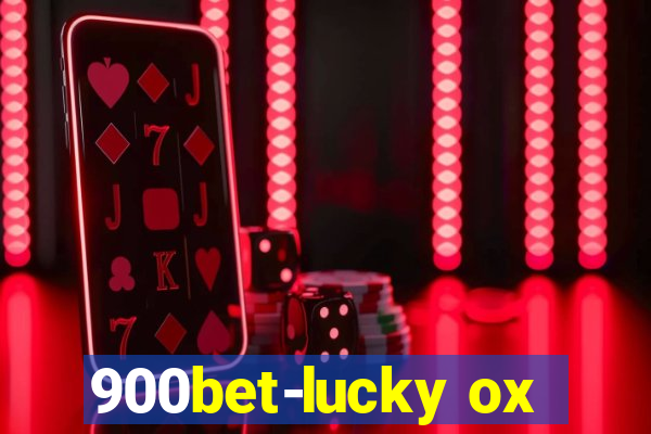 900bet-lucky ox