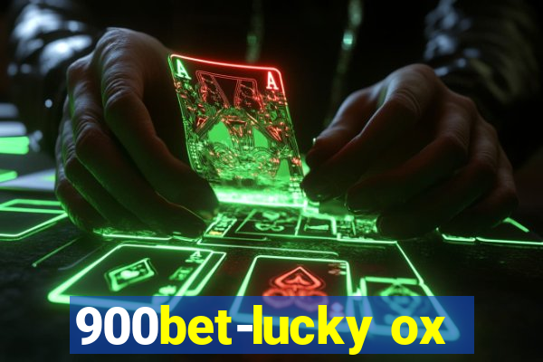 900bet-lucky ox