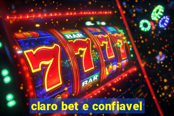 claro bet e confiavel