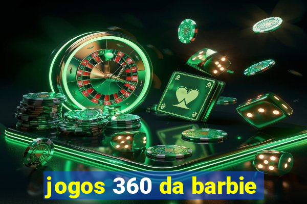 jogos 360 da barbie