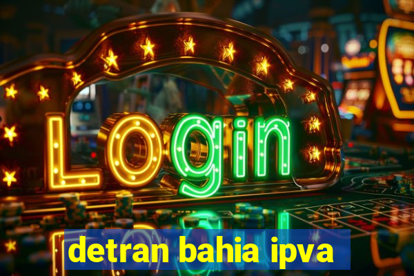 detran bahia ipva