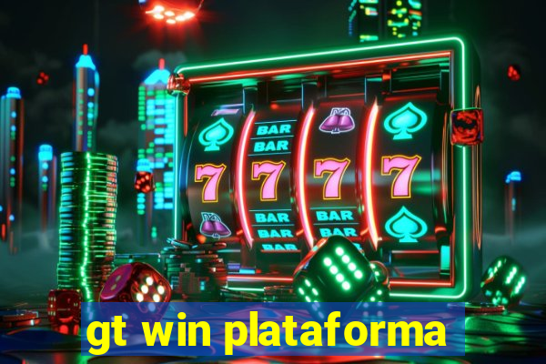 gt win plataforma