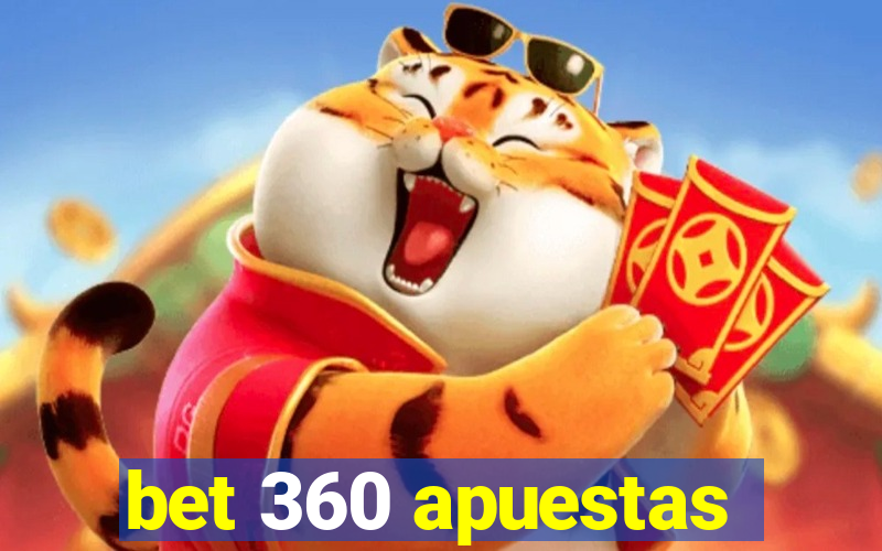 bet 360 apuestas