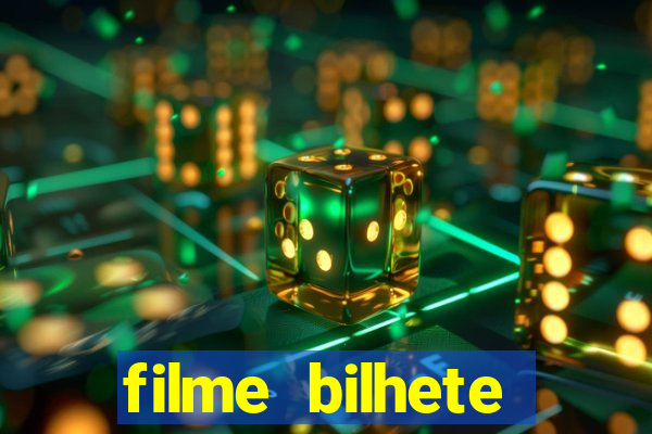 filme bilhete premiado completo dublado