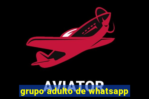 grupo adulto de whatsapp